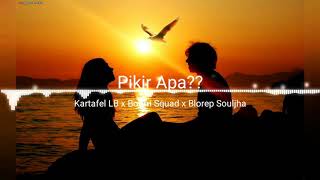 Pikir Apa _ Kartafel LB