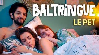 BALTRINGUE #4 - LE PET
