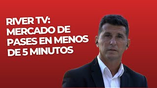 River TV: Mercado de pases en menos de 5 minutos