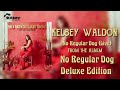 Kelsey Waldon - No Regular Dog (Live) - No Regular Dog (Deluxe Edition)