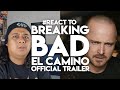 #React to BREAKING BAD EL CAMINO Official Trailer