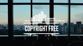 Corporate Music Compilation by Infraction [No Copyright Music 2021]