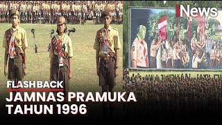 Gelaran Jambore Nasional Pramuka ke 6 Tahun 1996: Perkemahan Akbar di Cibubur | Flashback