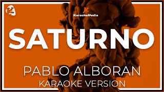 Saturno - Pablo Alboran -  LETRA ( INSTRUMENTAL KARAOKE )