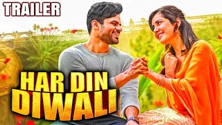 Har Din Diwali(Prati Roju Pandage) 2020 Official Trailer 2 Hindi Dubbed|Sai Dharam Tej, Rashi Khanna