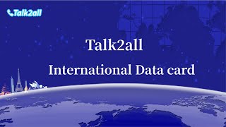 Talk2all International Data card, a card in hand, peace of mind to travel