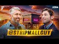 Strip Malls, Creating Value, Leasing, Twitter, Charlie Munger - Don Tepman (@StripMallGuy) - #354