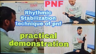 Practical demonstration of Rhythmic stabilization tech. || PNF || PNF part 06