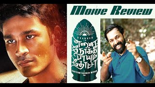 Enai Noki Paayum Thota - Review | Dhanush, Megha Akash | Gautham Vasudev Menon