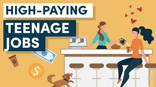 High-Paying Teenage Jobs: 10 Ways to Make Some Extra Cash