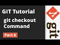 Part 6 | Git Tutorial | Git Commands | Undo changes with git checkout Command