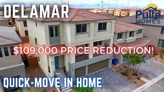 $109K Price Reduction Quick-Move In Home for Sale at Delamar by Pulte Homes | Las Vegas, NV $750,000