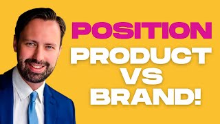 Product Positioning Strategy (Brand vs Product Positioning)