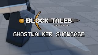 [SHORT] Showcasing the Ghostwalker in Block Tales (demo 3)