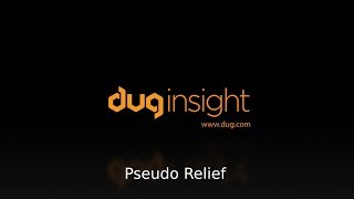 DUG Insight How-To: Pseudo Relief