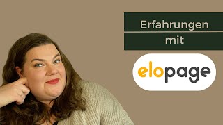 Meine Erfahrung mit Elopage - nach 2 Jahren Selbstständigkeit