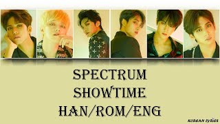 SPECTRUM - Showtime (Han/Rom/Eng) Lyrics