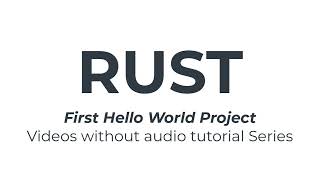 Rust Hello world tutorial 1