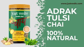 Justvedic Premium Adrak Chai with Tulsi for Immunity #justvedic #adraktulsichai #immunity