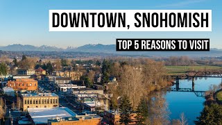 Explore Downtown Snohomish: Top 5 Things to Do!