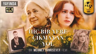 Hiçbir Yere Çıkmayan Yol | Sinema Filmi | 4k