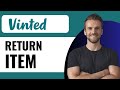 How To Return an Item on Vinted - Full Guide (2024)