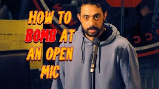 How to Bomb at an Open Mic