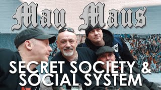 Mau Maus - SECRET SOCIETY \u0026 SOCIAL SYSTEM. Live at 44NextDoor