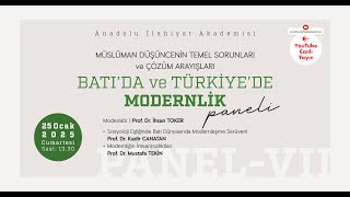 PANEL VII | Batı'da ve Türkiye'de Modernlik