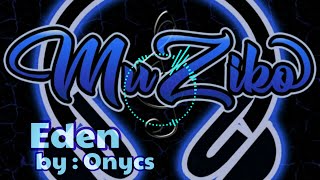 Eden - Onycs | Ambient Music | No Copyright Music | Royalty Free Music | Vlog Music | MuZiko