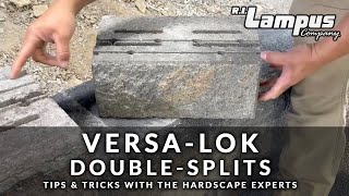 Versa-Lok Double-Split - Hardscaping Tips & Tricks
