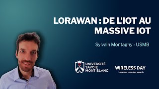 LoRaWAN : De l'IoT au Massive IoT - Wireless Day 2023