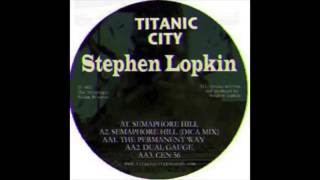 Stephen Lopkin- Semaphore hill (Original mix) [Titanic City]