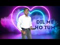 Dil Me Ho Tum Aankhon Me Tum - Karaoke Song - Bappi Lahiri - Satyamev Jayate - Devendra Pratap