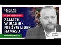 Zamach w Iranie - nie żyje lider Hamasu - Witold Repetowicz