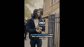 Bloodhound Lil Jeff Lyrics🎶 That Actually Happened (Part 1) #bloodhound #chicago #drill