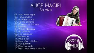 Alice Maciel - Ao vivo (Gospel Mix  edição)