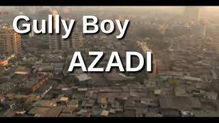 AZADI - Gully Boy Song|Devine Dub Sharma #GullyBoy Song|Ranveer Singh Alia bhatt|