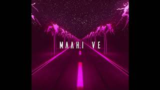 Maahi Ve - A.R. Rahman [slowed + reverb]