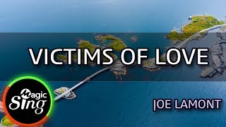 [MAGICSING Karaoke] JOE LAMONT  - VICTIMS OF LOVE  karaoke | Tagalog