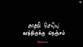 Unnal thookam kettu tamil song black screen lyrics for whatsapp status