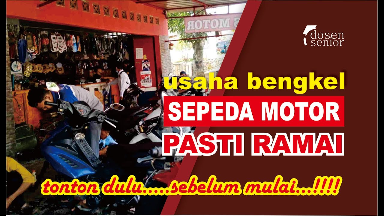 Usaha Bengkel Sepeda Motor Pasti Ramai | Buka Bengkel Pemula | Bengkel ...