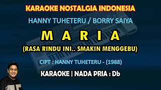 Maria karaoke Hanny Tuheteru Borry Saiya nada pria...