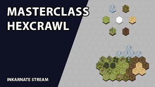 Masterclass: Hexcrawl | Inkarnate Stream