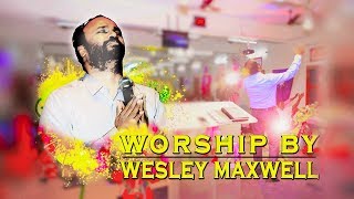 Bro.Wesley Maxwell - Worship at Jesus with us Prayer House - Day - 2 (7.1.2017)