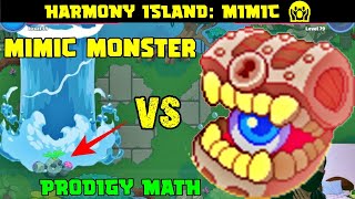 😱 POWERFUL MONSTER MIMIC: Harmony Island - Complete 2nd Level - Prodigy Math Game 🔴🔴