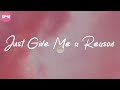 just give me a reason p nk lyric mix