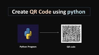 Create QR Code Using Python|QRcode Generator Python|python tutorial For Beginners in Hindi