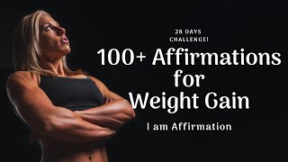 100+ Weight Gain Affirmations | Law of Attraction