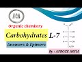 Anomers & epimers / glucose/fructose/carbohydrates/biomolecules